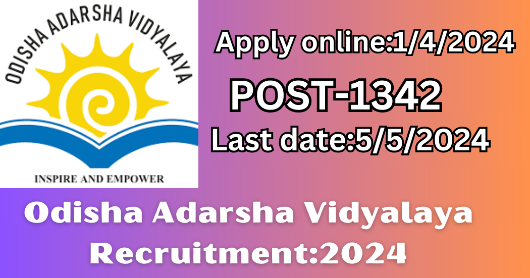 Odisha Adarsha Vidyalaya Recruitment:2024